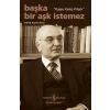 Başka Bir Aşk İstemez