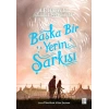 Başka Bir Yerin Şarkısı