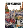 Başka Yerler Farklı Mekanlar Geziyorum