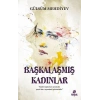 Başkalaşmış Kadınlar