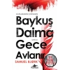 Baykuş Daima Gece Avlanır