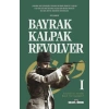 Bayrak, Kalpak, Revolver