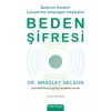 Beden Şifresi - Bedenin Kendini İyileştirme Yeteneğini Keşfedin!