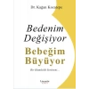 Bedenim Değişiyor Bebeğim Büyüyor