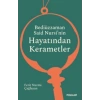 Bediüzzaman Said  Nursi’nin Hayatından  Kerametler