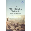 Belgelerin Işığında Milli Mücadele Tarihimiz