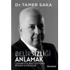 Belirsizliği Anlamak
