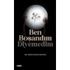 Ben Boşandım Diyemedim