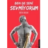 Ben de Seni Sevmiyorum