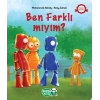Ben Farklı mıyım?