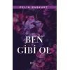 Ben Gibi Ol