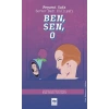 Ben, Sen, O