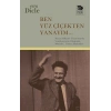 Ben Yüz Çiçekten Yanayım...