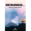 Beni Anlamadılar