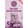 Beni Bir Annem Sevmiş