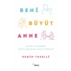 Beni Büyüt Anne