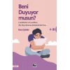 Beni Duyuyor Musun?