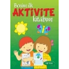 Benim İlk Aktivite Kitabım (Yeşil)
