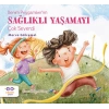 Benim Peygamber’im Sağlıklı Yaşamayı Çok Severdi