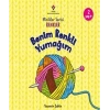 Benim Renkli Yumağım - Minikler Serisi Renkler