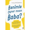 Benimle Oynar mısın Baba?