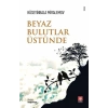 Beyaz Bulutlar Üstünde