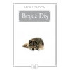 Beyaz Diş - Gökkuşağı Cep Kitap