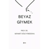 Beyaz Giymek
