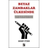 Beyaz Zambaklar Ülkesinde