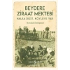 Beydere Ziraat Mektebi - Halka Dost, Köylüye Dair