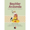 Beyitler Arasında Açıklamalı Divan Şiiri Antolojisi