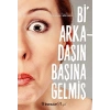 Bi Arkadaşın Başına Gelmiş