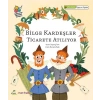 Bilge Kardeşler Ticarete Atılıyor
