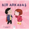 Bir Arkadaş