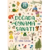 Bir Ayağım Doğada Serisi - Doğada Oynama Sanatı