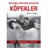 Bir Başka Dünyanın Çocukları Köpekler