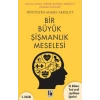 Bir Büyük Şişmanlık Meselesi