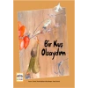 Bir Kuş Olsaydım