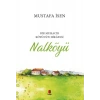 Bir Muhacir Köyünün Hikâyesi - Nalköyü