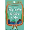 Bir Şehir Kalbimi Çaldı