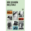 Bir Şehrin Beş Hali