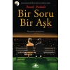 Bir Soru Bir Aşk