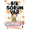 Bir Sorum Var 1 - Neden