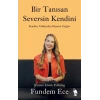 Bir Tanısan Seversin Kendini