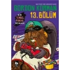 Bir Tembel Teneke Romanı 13. Bölüm
