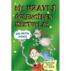 Bir Uzaylı Öğrenciden Mektuplar 3 / Galaktik Kaniş