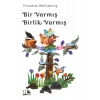 Bir Varmış Birlik Varmış