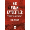 Bir Vatan Kaybettiler