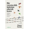 Bir Yaratıcılık İmkânı Olarak Kaos