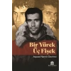 Bir Yürek Üç Fişek
